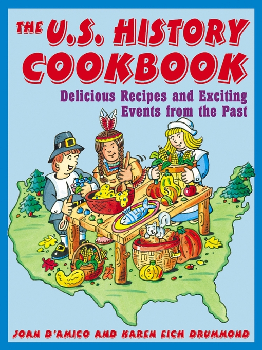 Title details for The U.S. History Cookbook by Karen E. D'Amico - Wait list